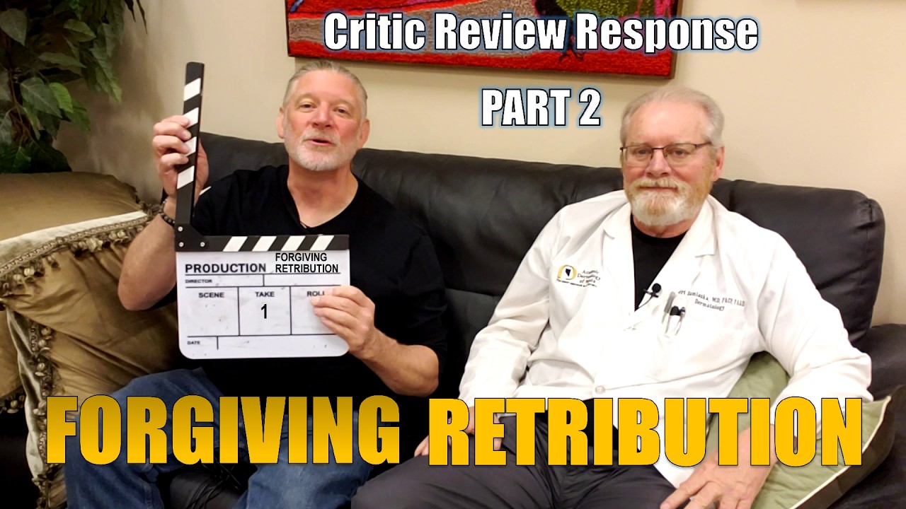 Forgiving Retribution - Best Award Winning Short Film - Critic Review Response Part 2 Dr. Remorse