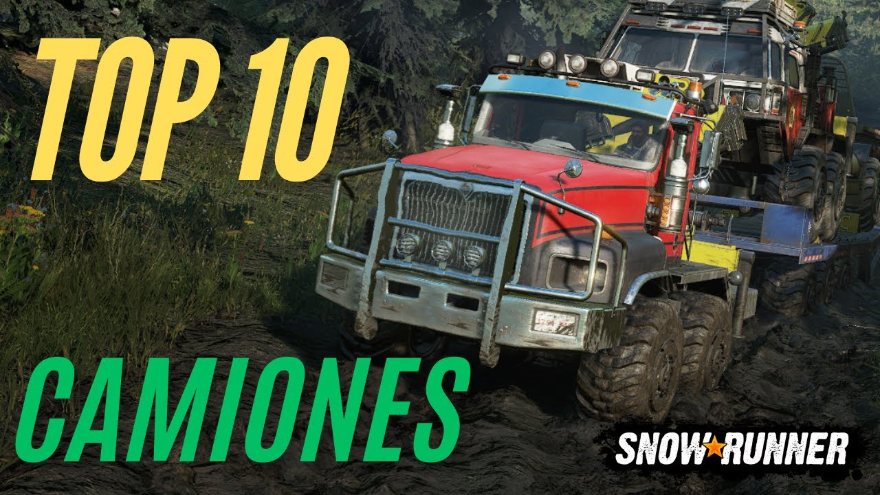 TOP 10 MEJORES CAMIONES DE SNOWRUNNER