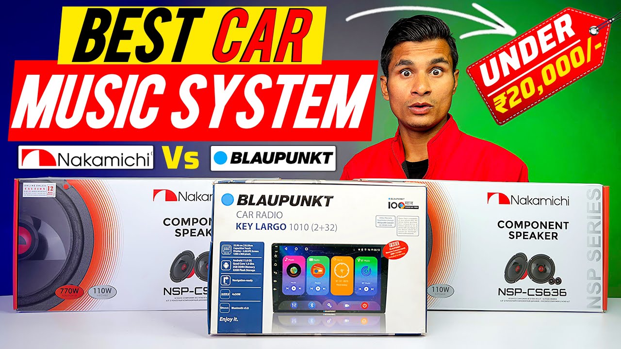 😱 OEM से भी अच्छा SOUND | Under ₹20,000 Best Car Music System | Blaupunkt Stereo & Nakamichi Speaker