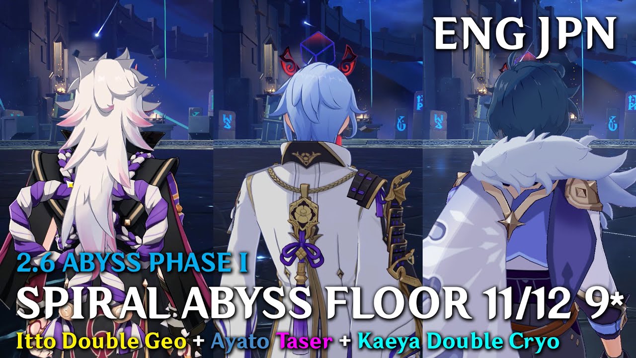 2.6 Abyss Itto 2x Geo + Ayato Taser + Kaeya 2x Cryo Floors 11 and 12 9* | Genshin Impact