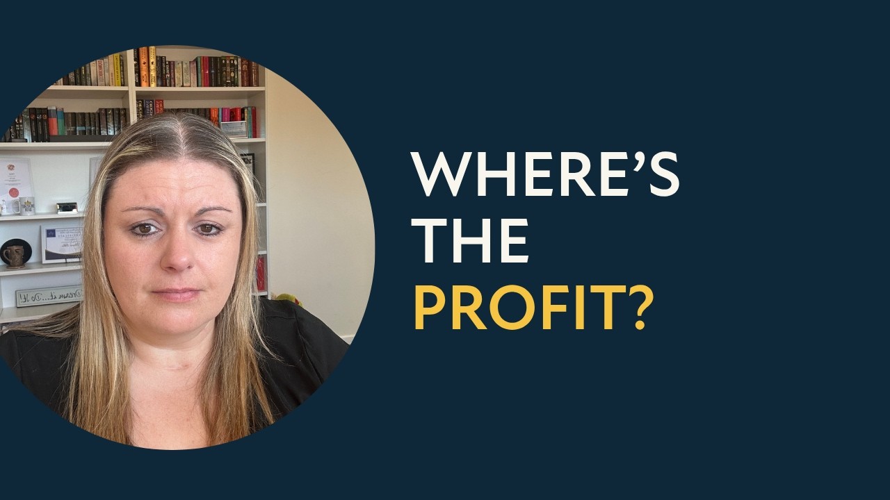 Where’s the Profit? Why You’re Working Hard But Not Making Enough