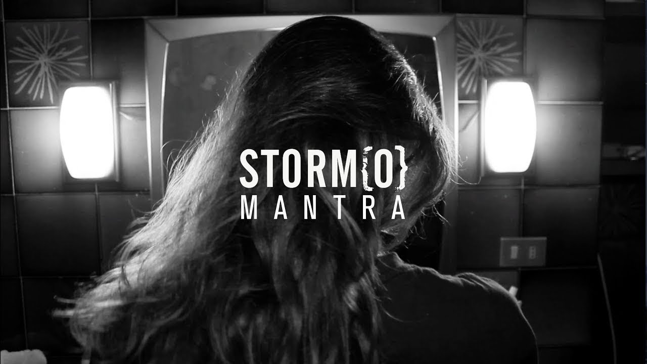 STORM{O} - Mantra (Official Music Video)