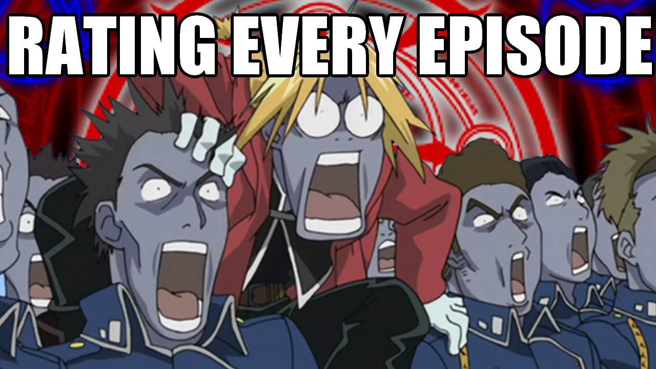 Rating Every Episode of FMA 2003: Fullmetal vs Flame