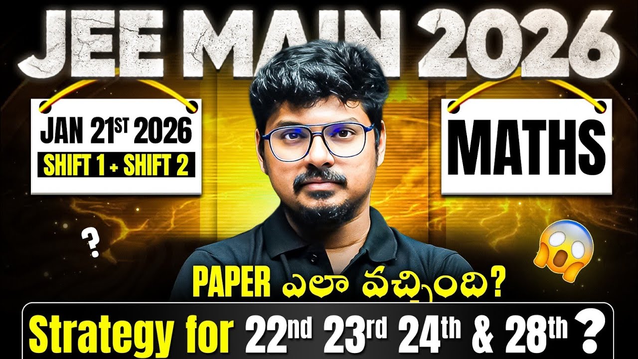 JEE 21 Jan Maths Difficulty (Session 1 & 2) + Next Shift Strategy | Telugu LIVE | PW