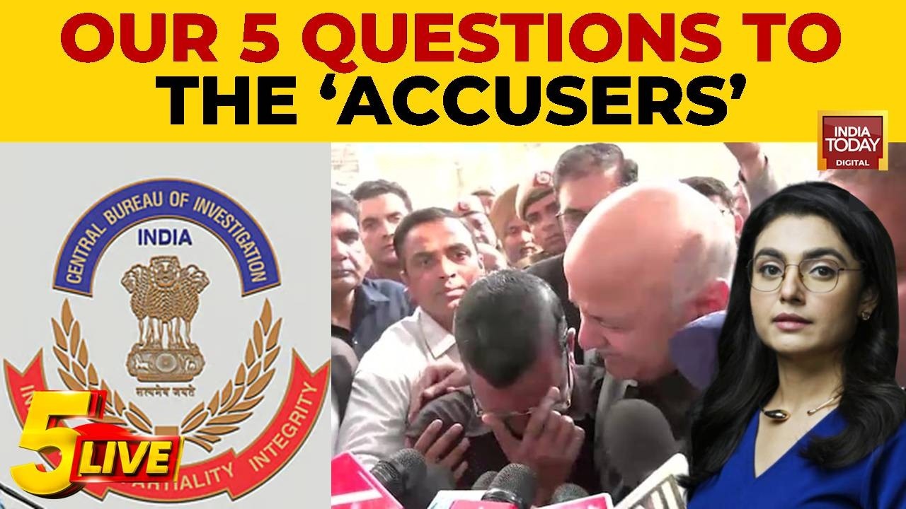 India Today Asks 5 Questions To The 'Accusers' After Arvind Kejriwal & Manish Sisodia's Acquittal