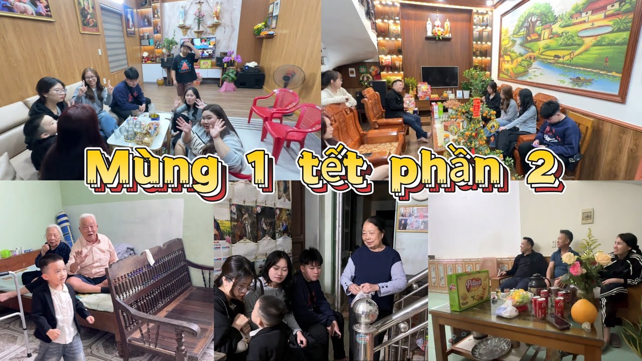 Lịch trình chúc tết ngày mùng 1 ở quê ( phần 2 ) 