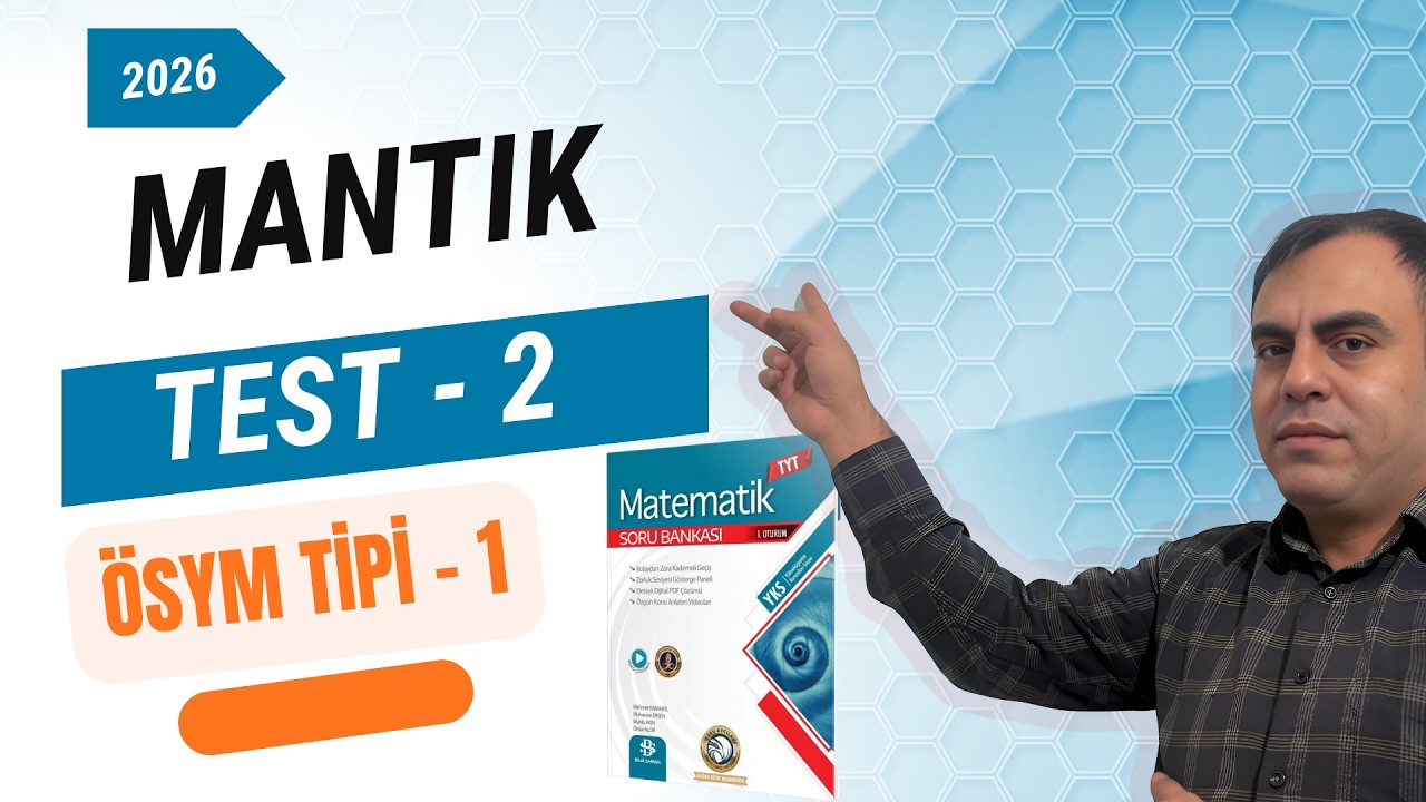 Mantık Test - 2 | ÖSYM Tipi - 1 | Bilgisarmal TYT Matematik Soru Bankası 2025 - 2026