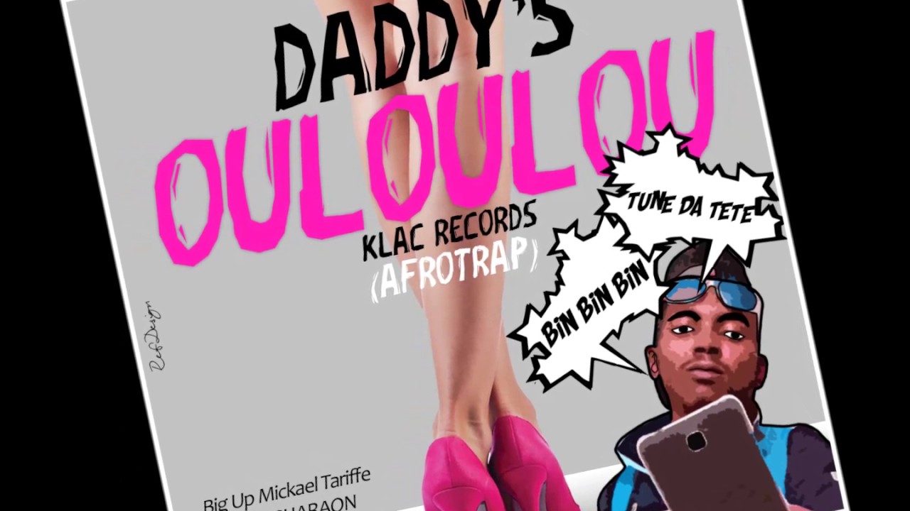 DADDY'S OFFICIEL WAA- OULOULOU-KLAC RECORDS