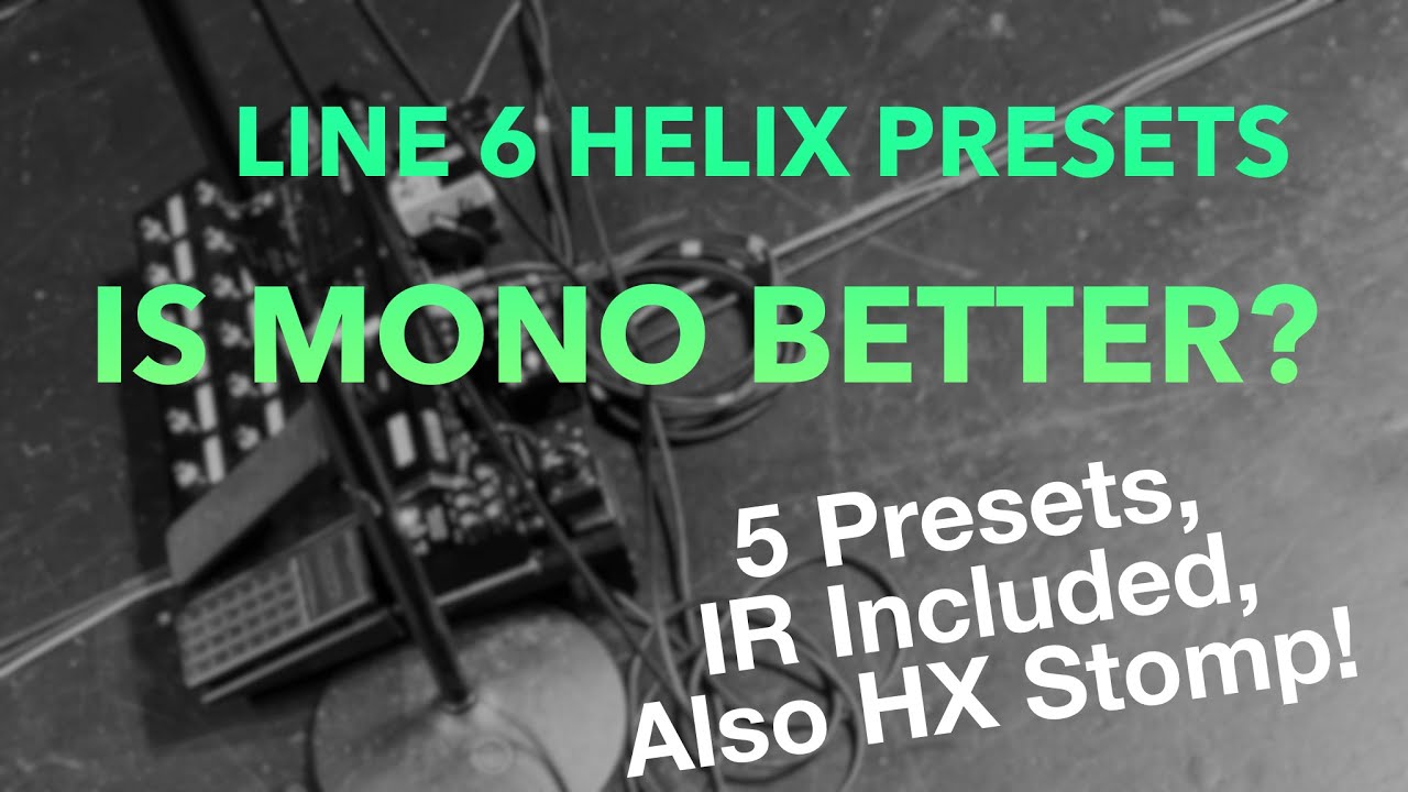 Should you run your Line 6 Helix in MONO?