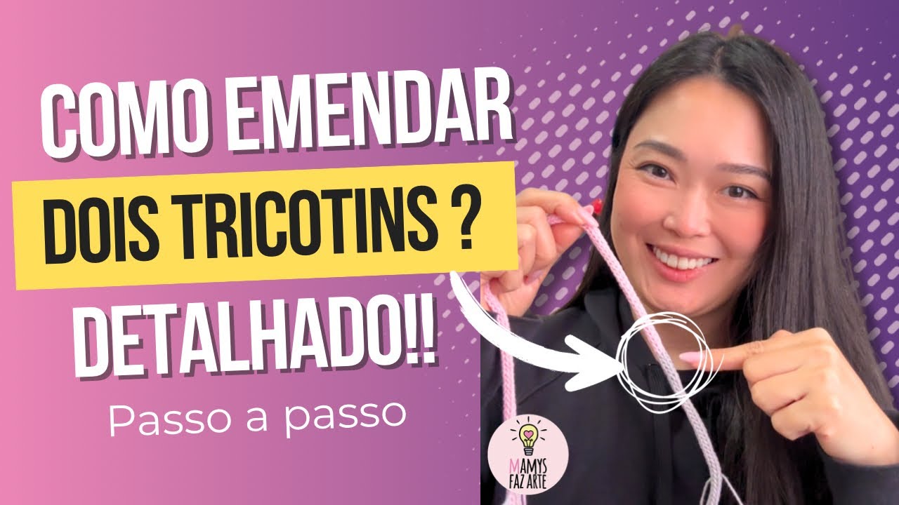 Como emendar dois TRICOTINS? Emenda invisível!!