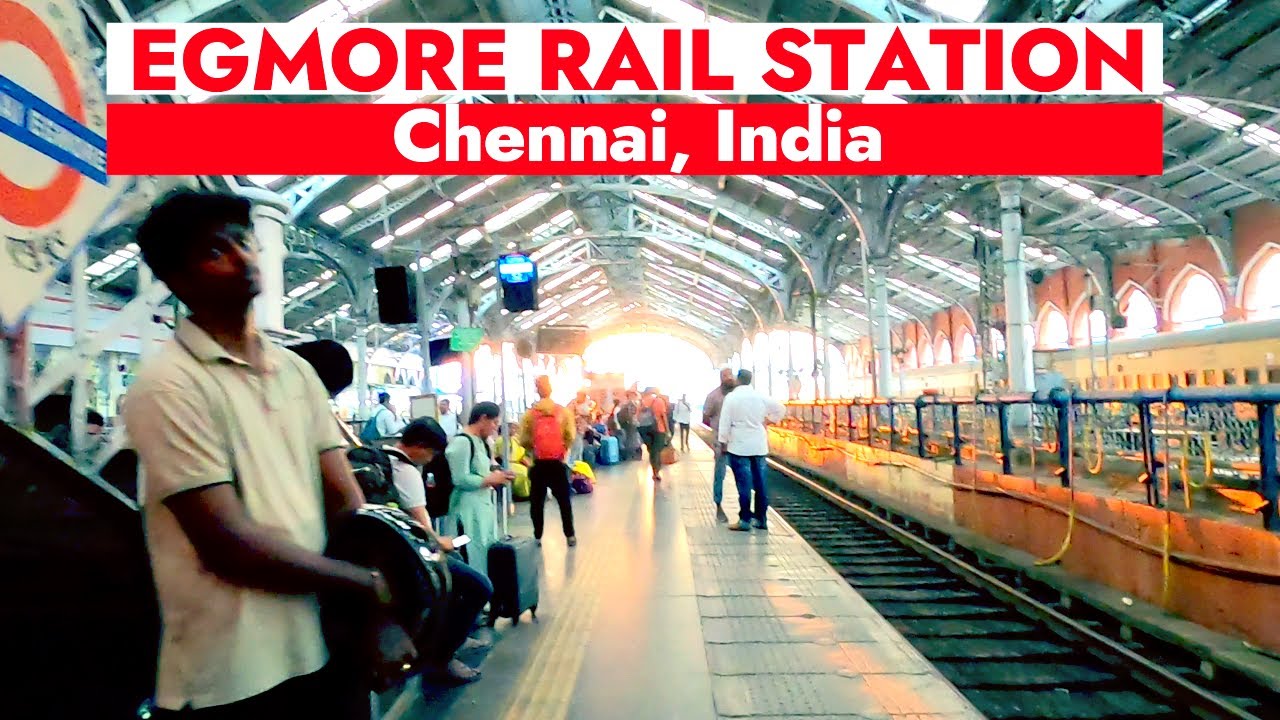🇮🇳🚂🛤️ Chennai Egmore Railway Station