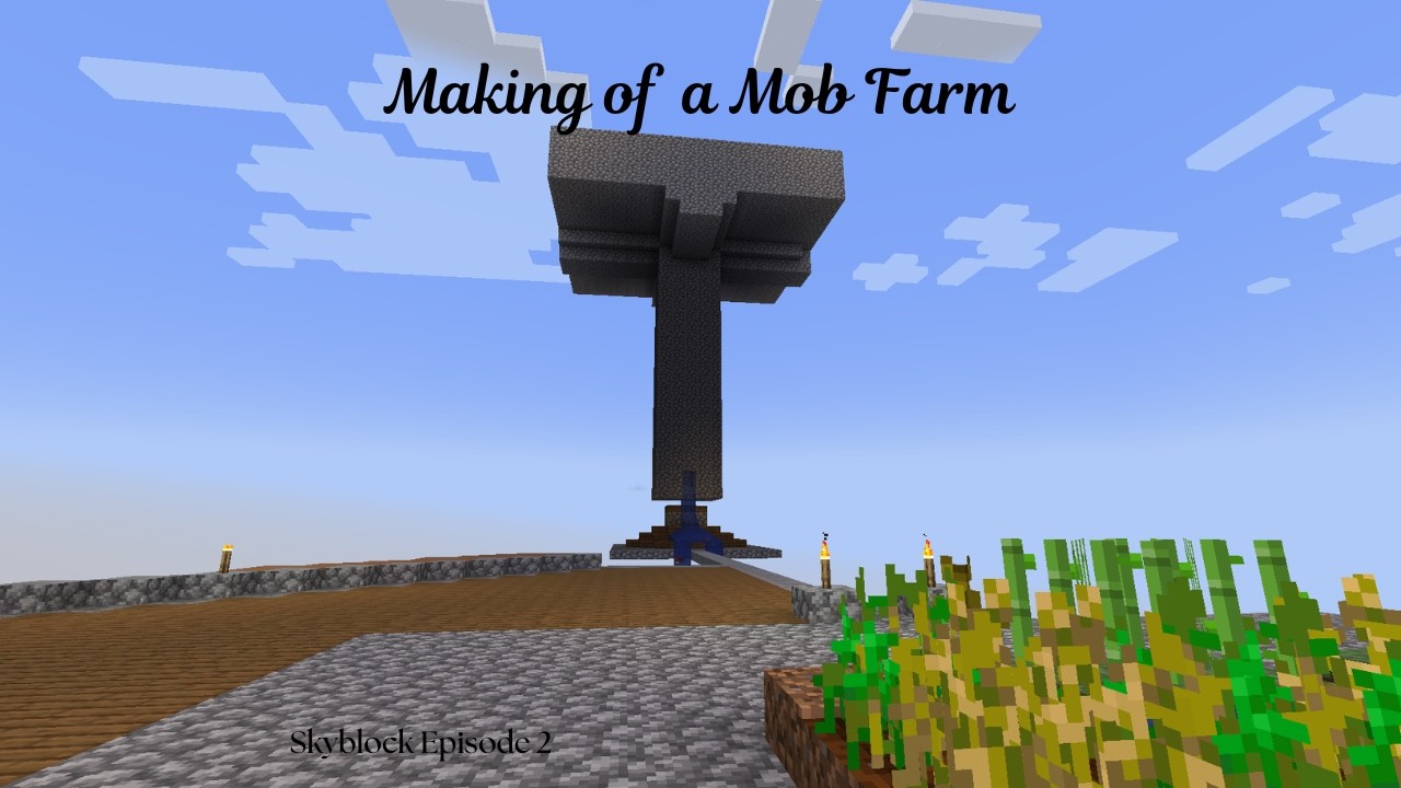 Making of a Mob Farm | Minecraft | Skyblock Episode 2