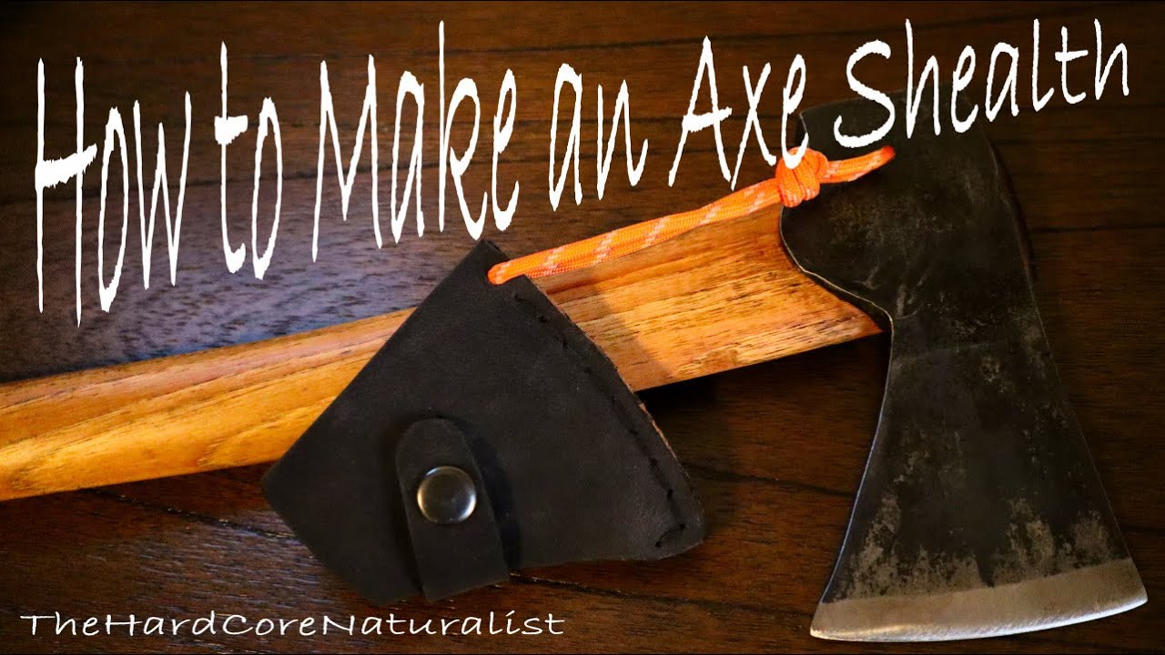 How to Make an Axe Sheath with Simple Tools