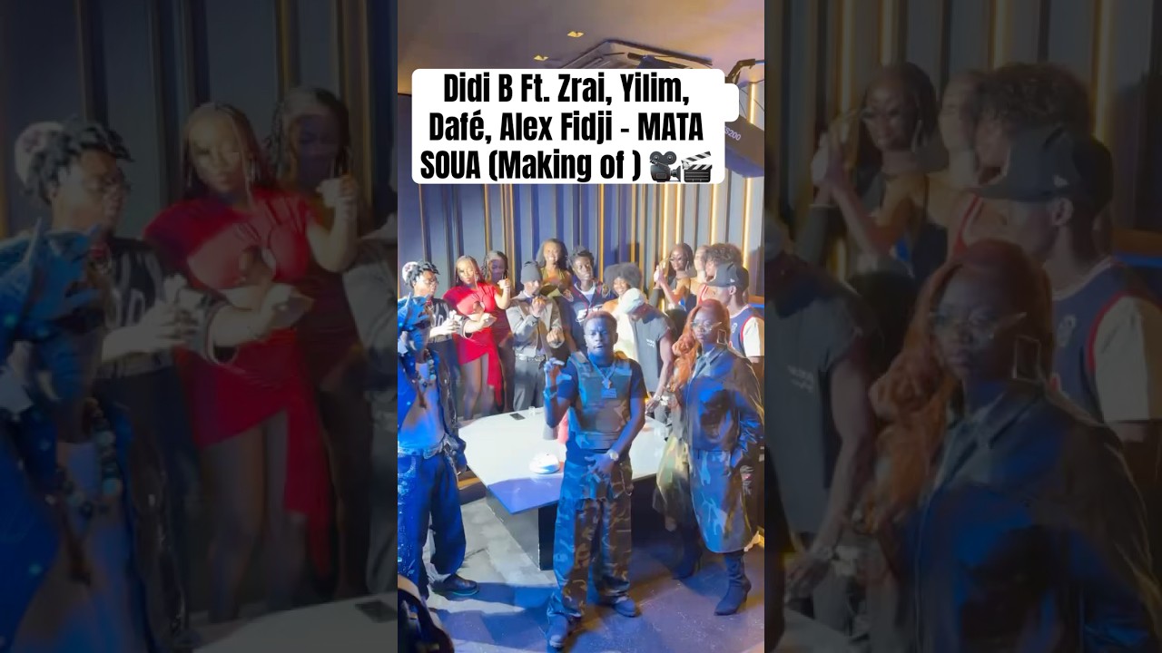 Didi B Ft. Zrai, Yilim, Daf&eacute;, Alex Fidji - MATA SOUA  (Making of )  enjaillement 🔥😳🎥🎬