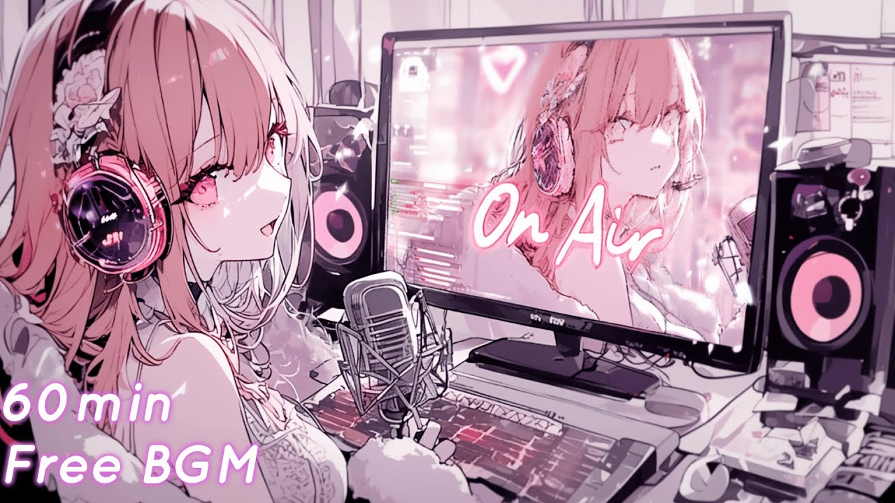 【フリーBGM】On Air【chill/かわいい/まったり/作業用/配信用】