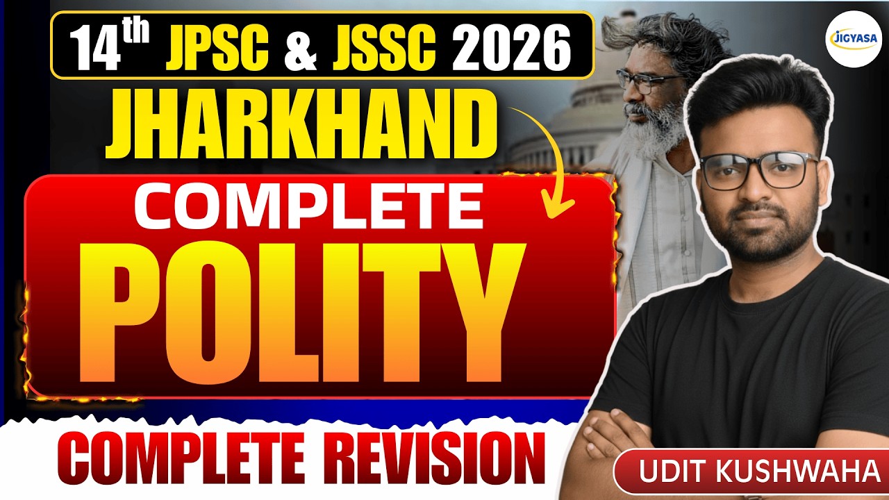 Complete Jharkhand Polity in One Video | Jharkhand Polity in One Shot | 14th JPSC & JSSC 2026