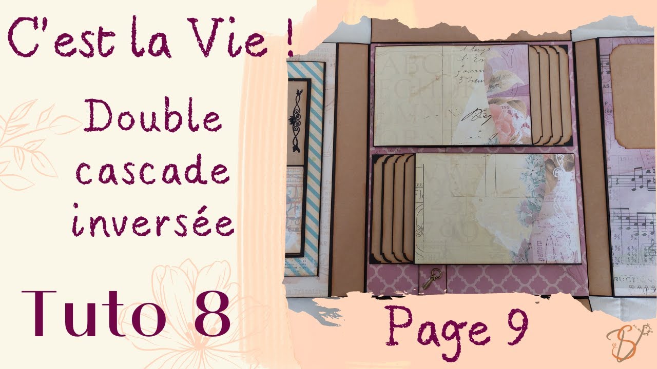 Album interactif C'est la vie tuto 8 Double cascade inversée - assemblage des pages - présentation