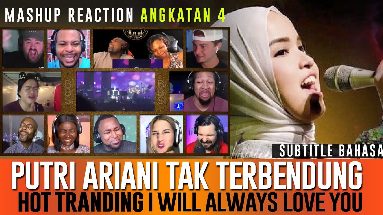 HOT TRANDING ⭐🔥 I WILL ALWAYS LOVE YOU PUTRI ARIANI - ANGKATAN KE-4 - REACTION MASHUP