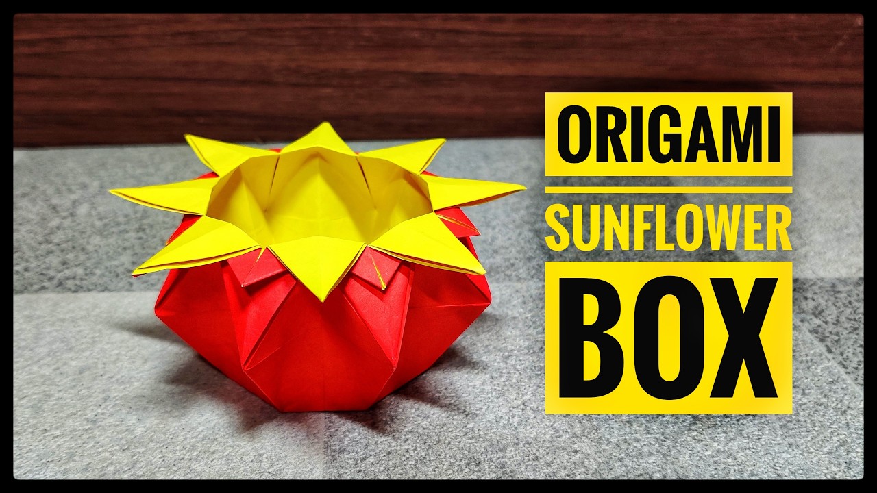 Origami Sunflower Box | Origami Box | Origami tutorial | Paper craft
