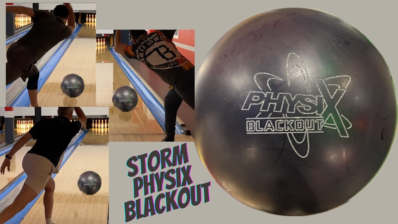 Storm Physix Blackout &mdash; 3 тестера от TamerBowling.com