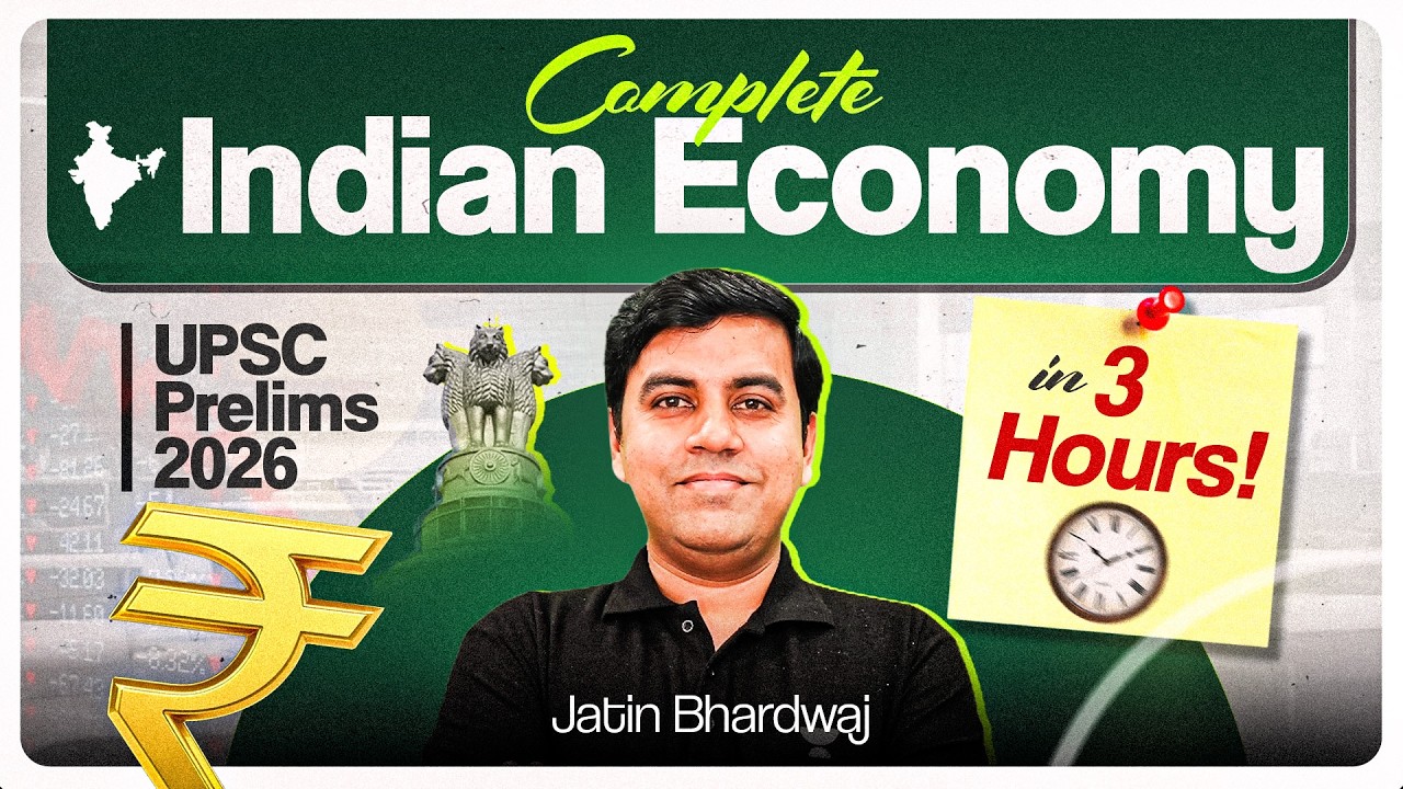 COMPLETE Indian Economy Revision in 3 Hours! | One Shot | UPSC Prelims 2026 | Jatin Bhardwaj