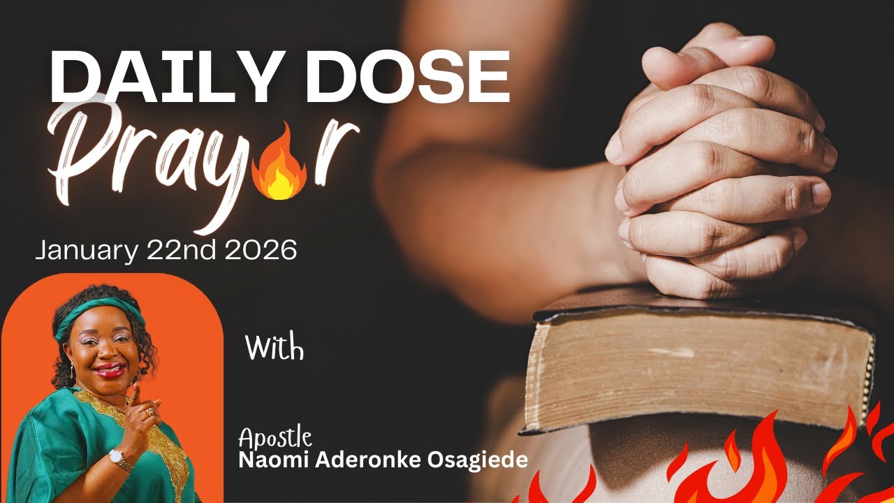 Daily dose of prayer with Apostle Naomi Aderonke Osagiede