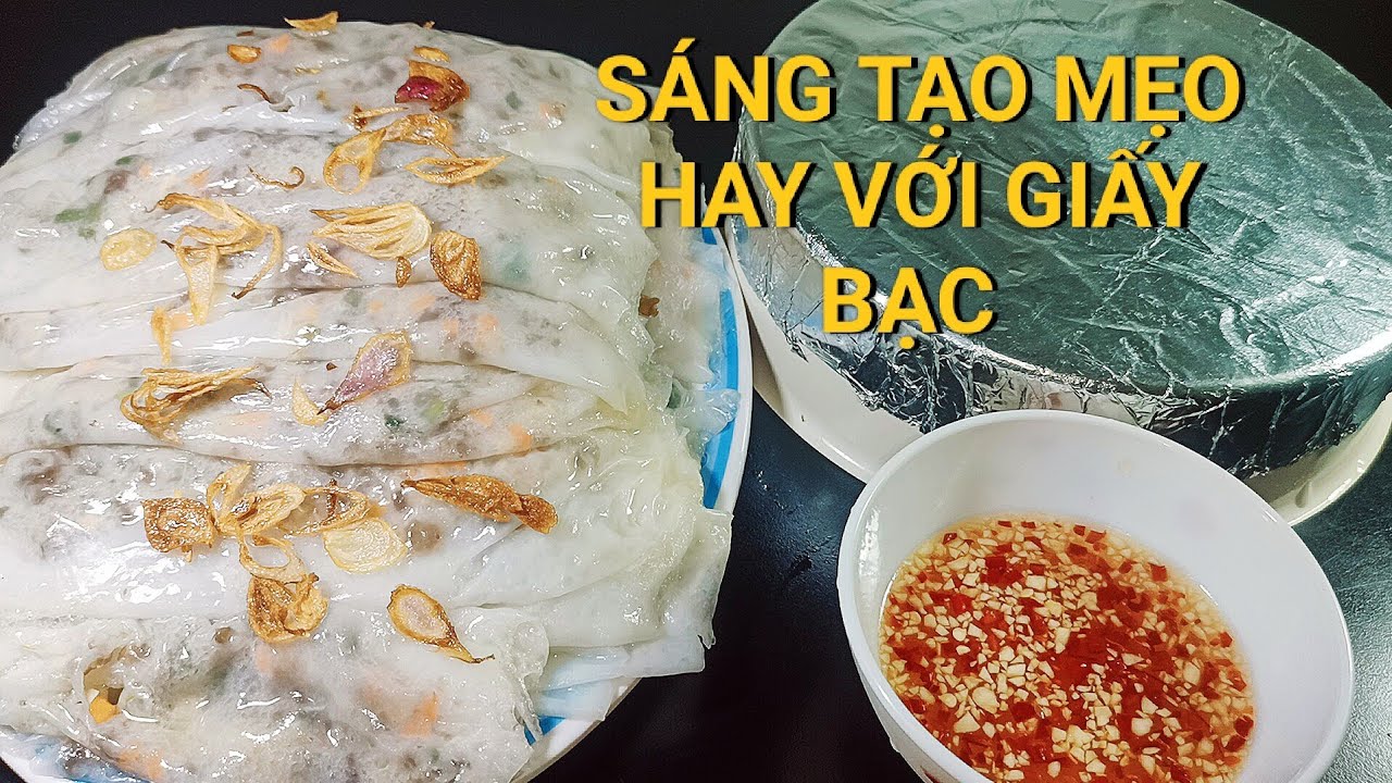 SÁNG TẠO MẸO HAY VỚI GIẤY BẠC : CÁCH LÀM BÁNH CUỐN CỰC DỄ HỒNG LỰU NGỌC NGUYỄN