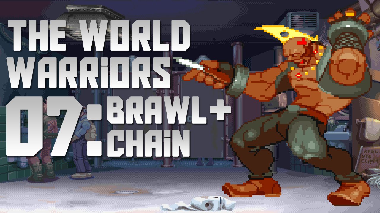 The World Warriors 07 - Brawl & chain