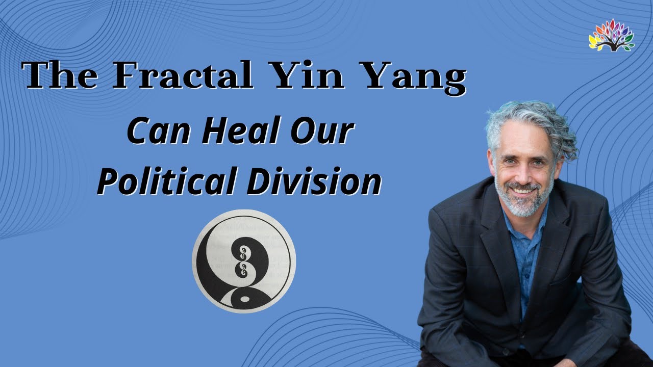 The Fractal Yin-Yang Can Heal Our Political Division