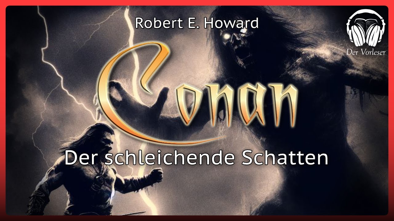 Conan - Der schleichende Schatten (Robert E. Howard) | Komplettes Fantasy Hörbuch