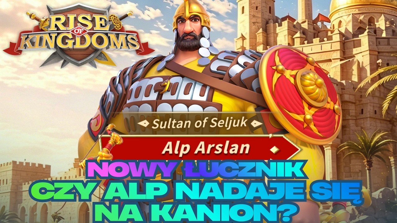 New Archer - Is Alp Arslan Good for Canyon? Rise of Kingdoms Optimusprimal Gaming