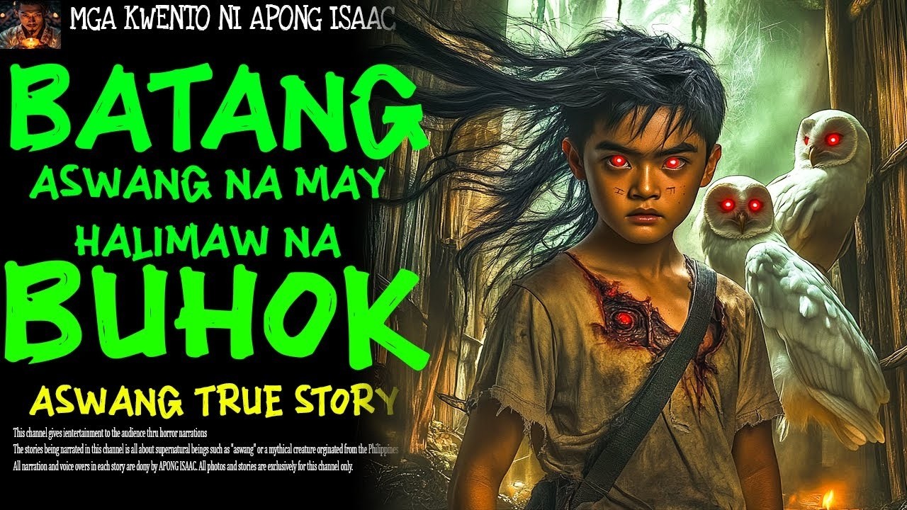BATANG ASWANG NA MAY HALIMAW NA BUHOK | Aswang True Story