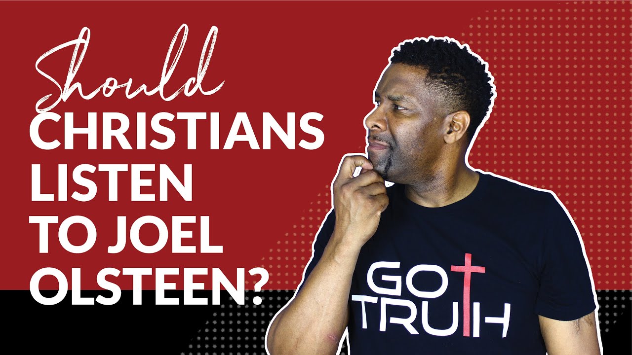 Should Christians Listen to Joel Osteen?