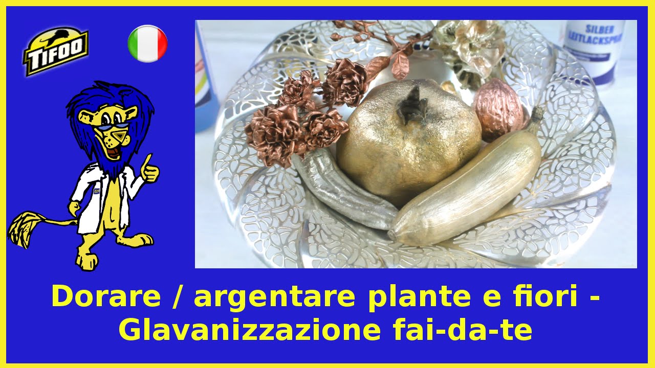 Come dorare / argentare plante e fiori - Galvanizzazione fai-da-te