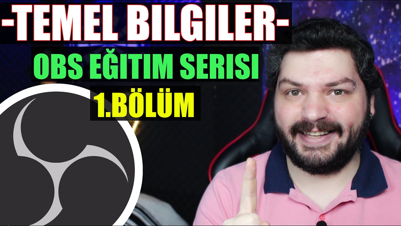 OBS Temel Bilgiler | Obs Eğitim Serisi 1.Bölüm