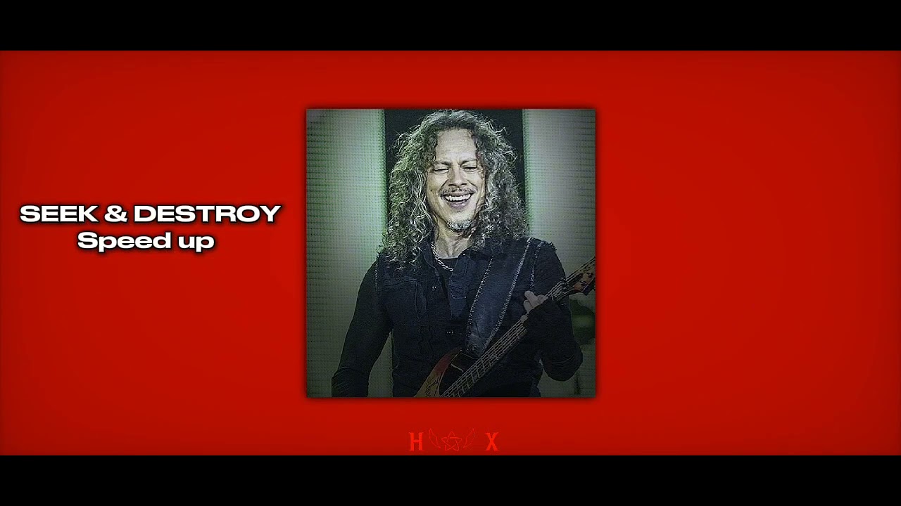 [メ] - Seek & Destroy ✦ Speed up ༉‧₊˚.