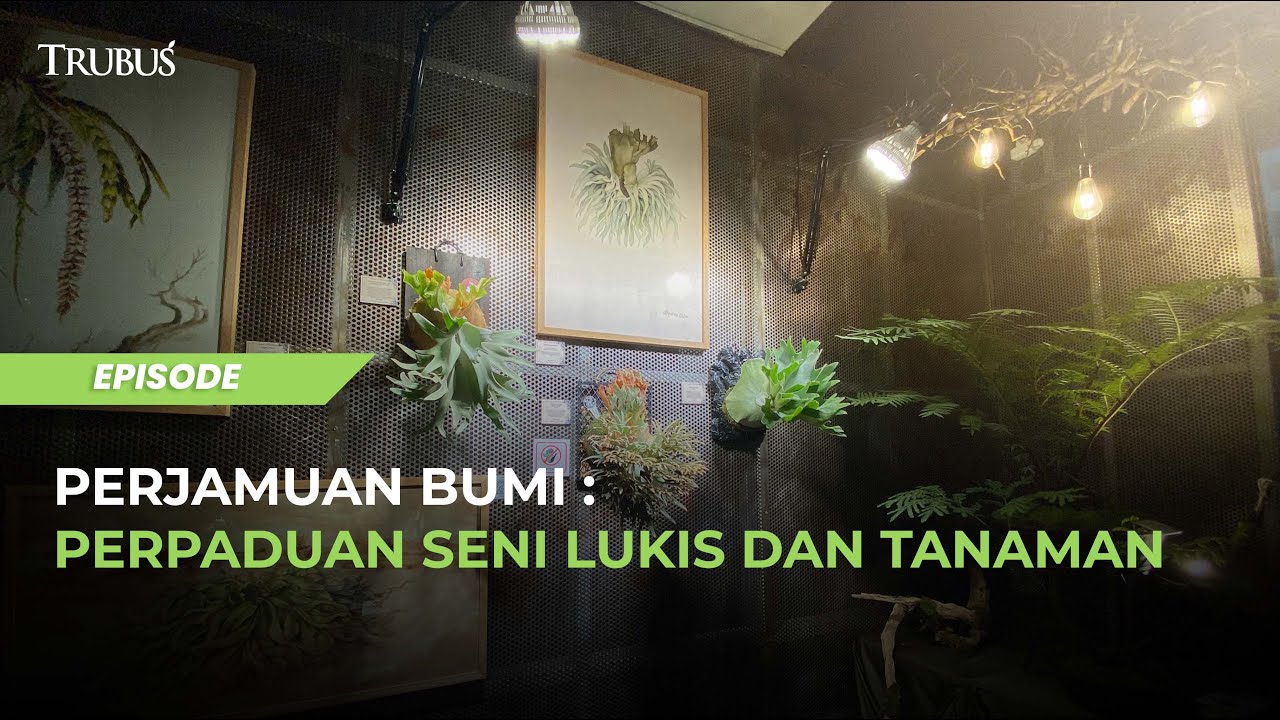 Berkarya dengan Lukisan dan Tanaman
