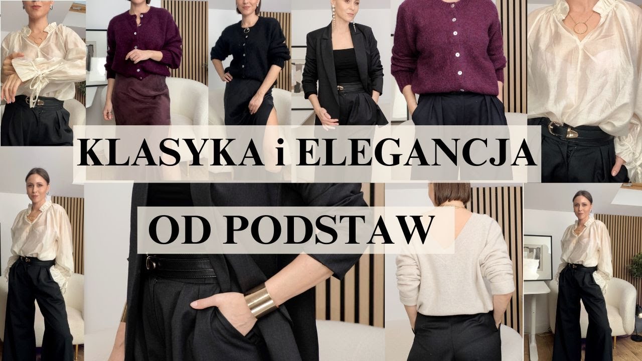 Klasyka i Elegancja★PONADCZASOWY MAKIJAŻ★Droga do zbudowania PERFEKCYJNEJ SZAFY