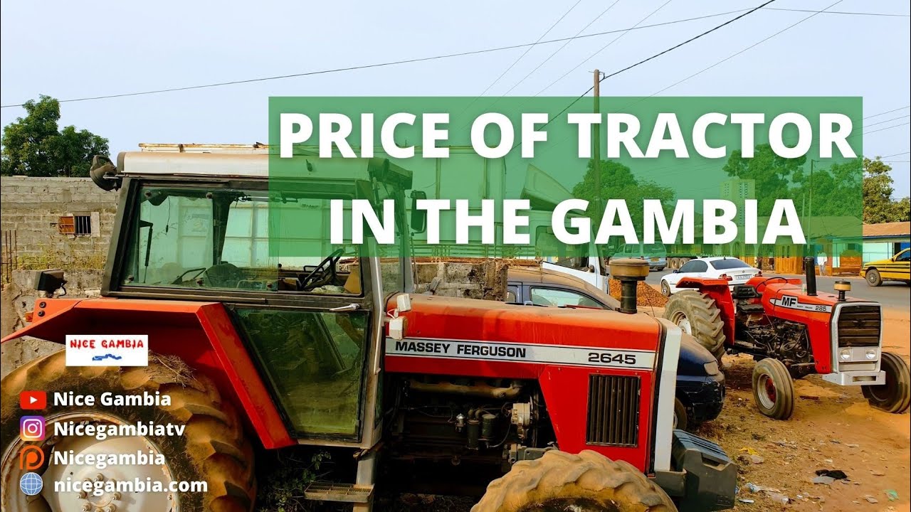 Price of Tractors and Cars in The Gambia | Business and Entrepreneurship in The Gambia
