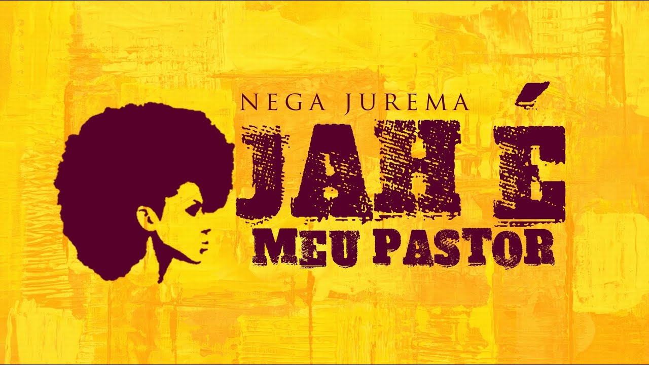 Nega Jurema - Jah é meu Pastor (Clipe oficial)🌴🎺🎸