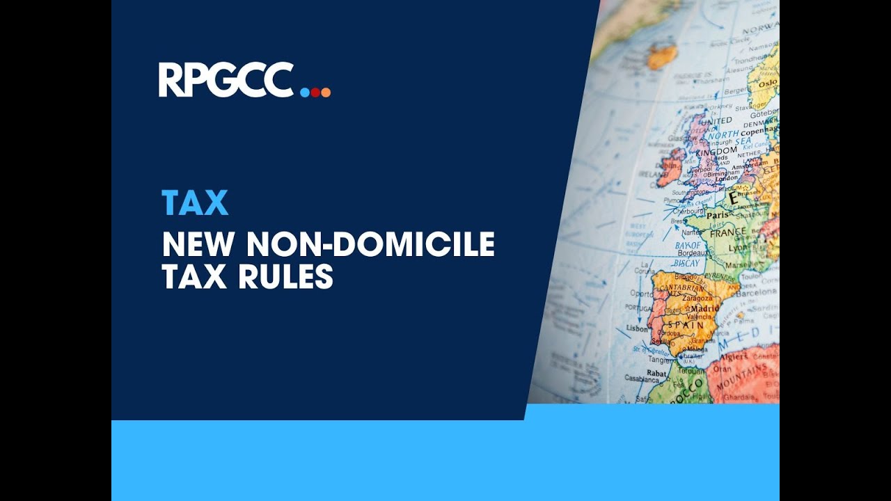 New Non domicile tax rules 2025