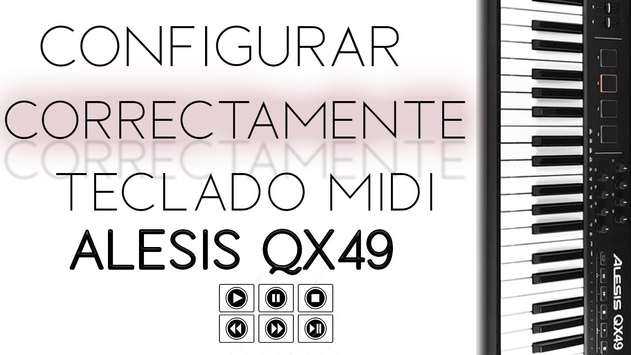 Configurar todos los botones - Piano MIDI - Alesis QX49