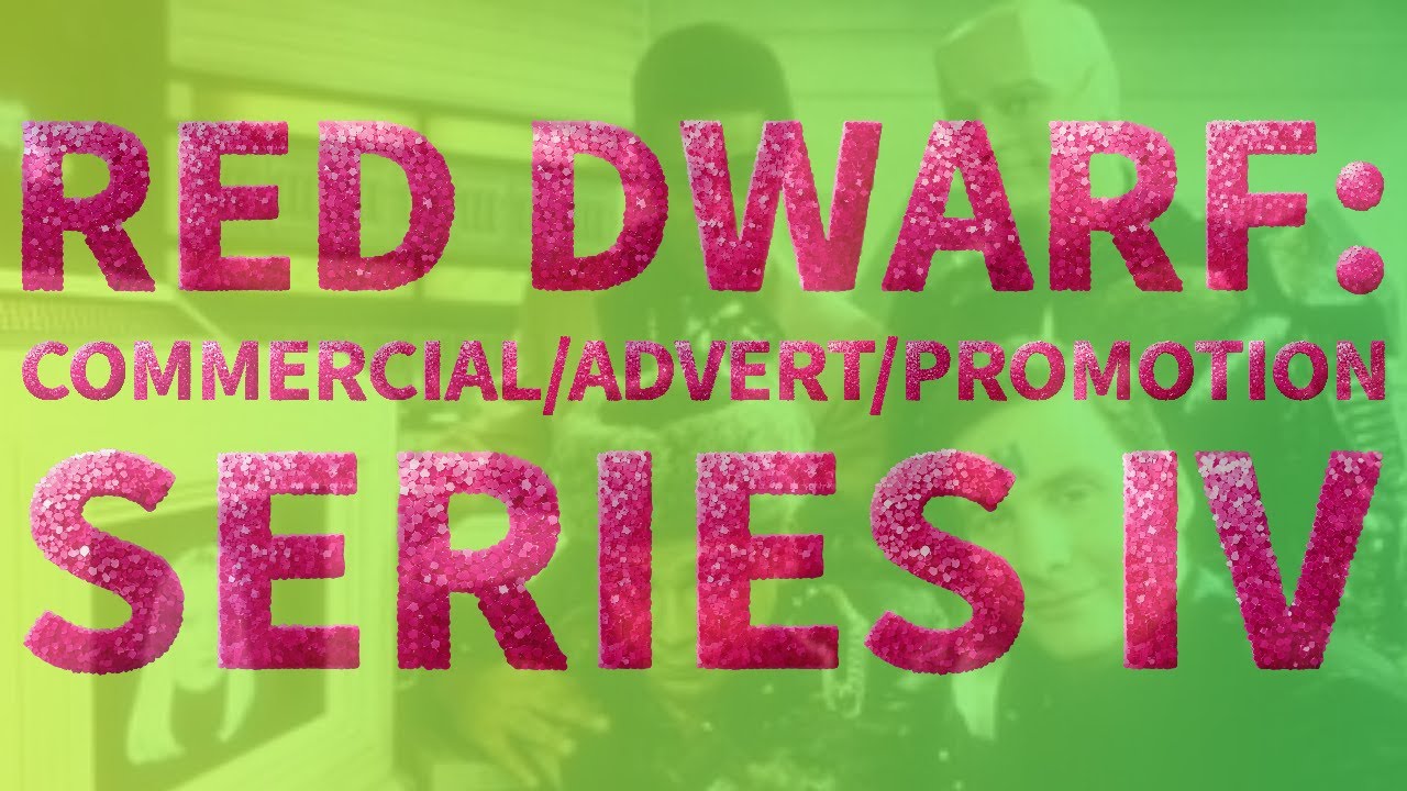Red Dwarf Series 4 Commercial/Advert/Promotional clip