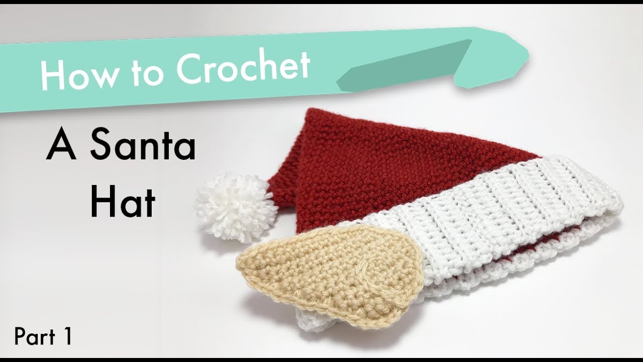 How to Crochet a Santa Hat - Part 1
