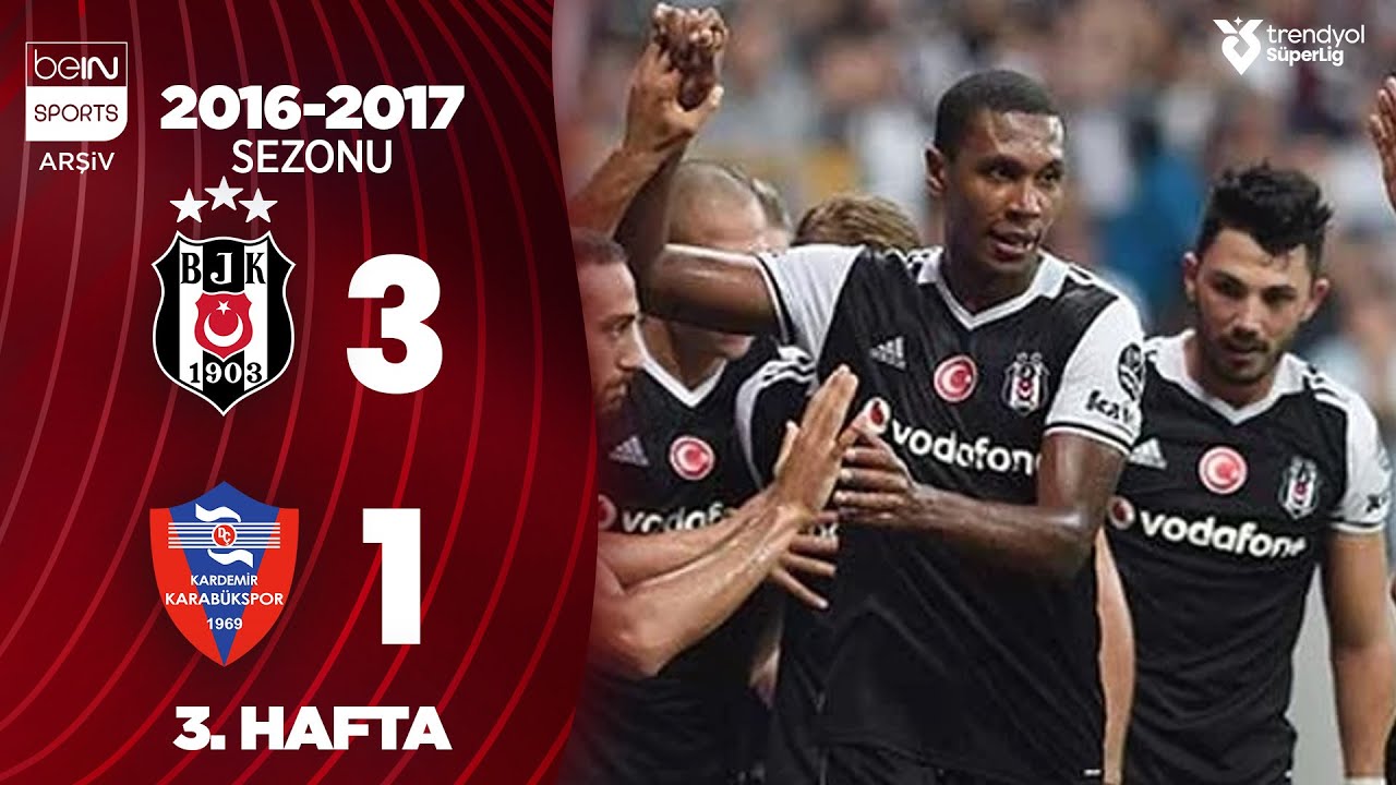 Beşiktaş (3-1) Karabükspor | MAÇ ÖZETİ | 3. Hafta - 2016/2017
