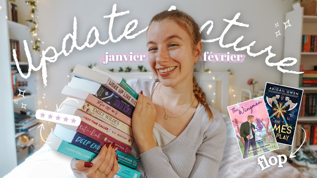 UPDATE LECTURE : janvier / f&eacute;vrier 2025 🫶