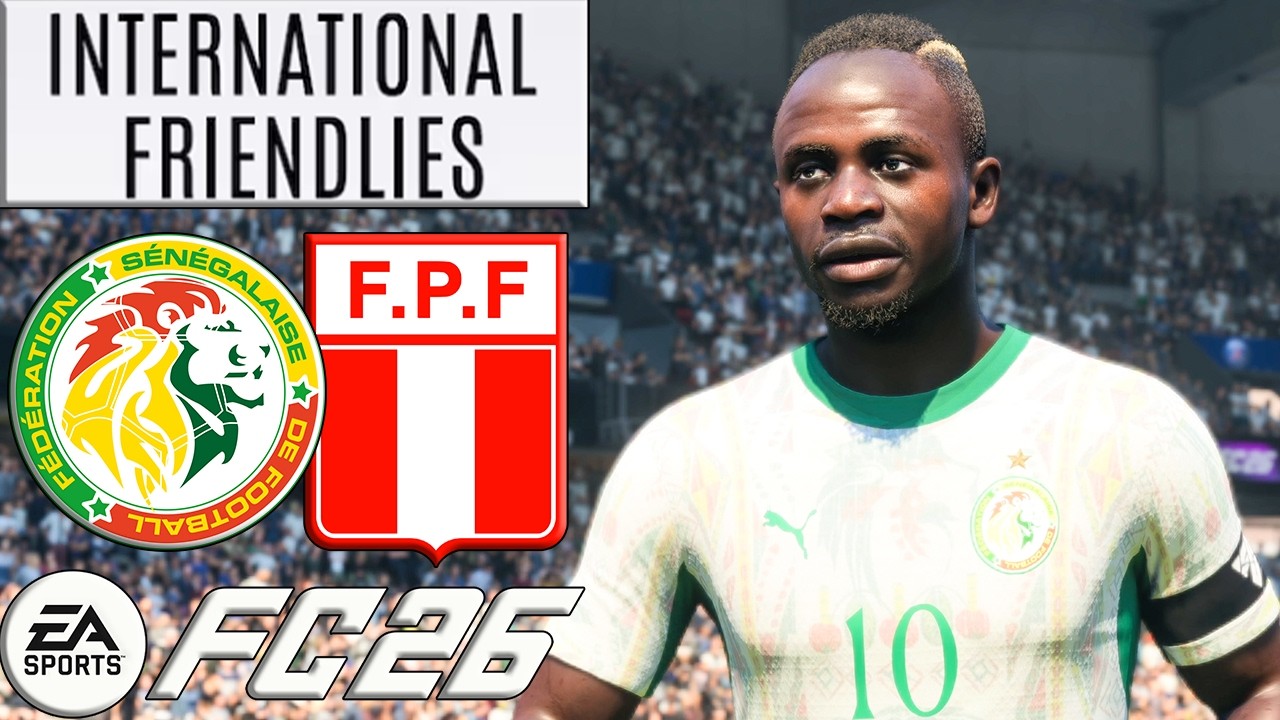 S&eacute;n&eacute;gal vs P&eacute;rou | Match Amical | 28 Mars 2026 | FC 26