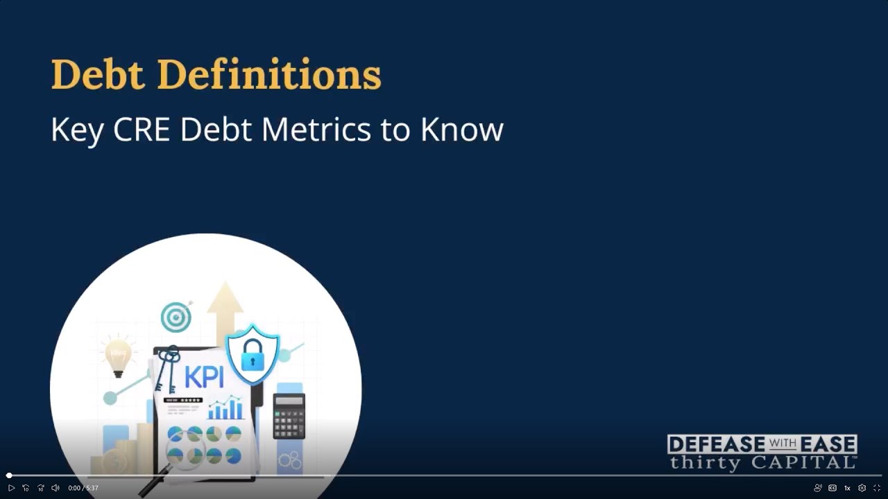Debt Definitions: 3 Key CRE Debt Metrics to Know