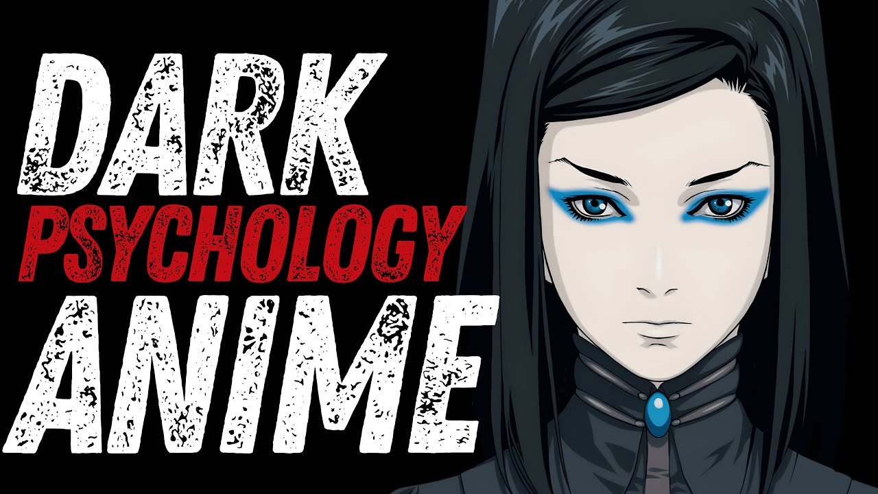 Dark Psychological Anime That Break Your Mind