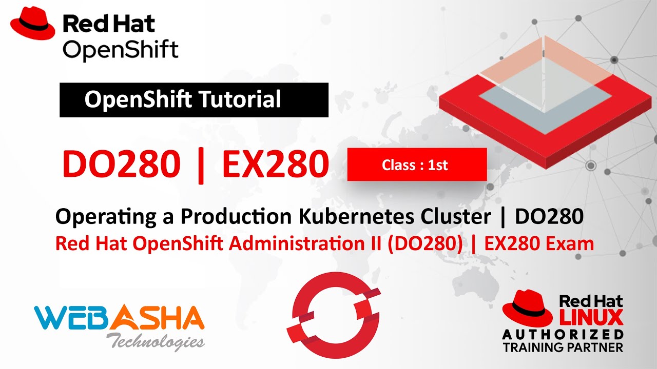 Openshift DO280 Tutorial | Complete Training Course with Certification | EX280 and EX288